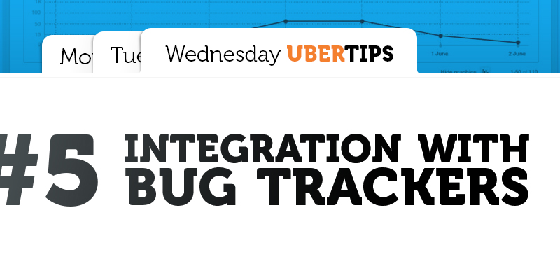 How to Integrate the Ubertesters with a Bug Tracker