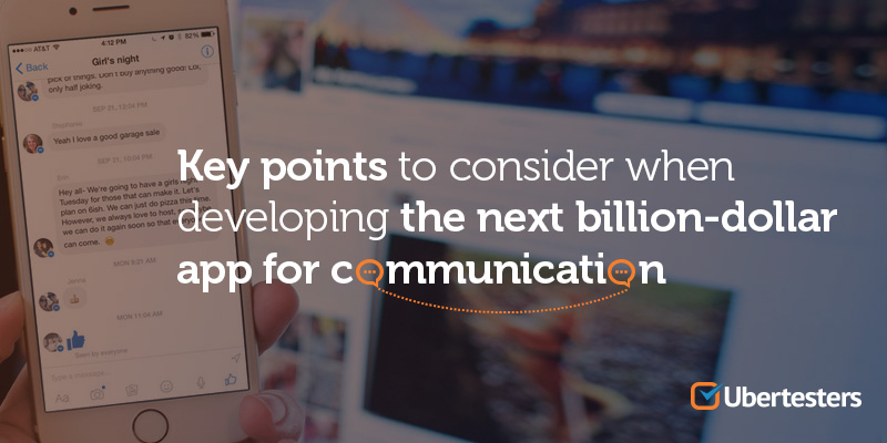 Key points to consider when developing the next billion-dollar app for communication