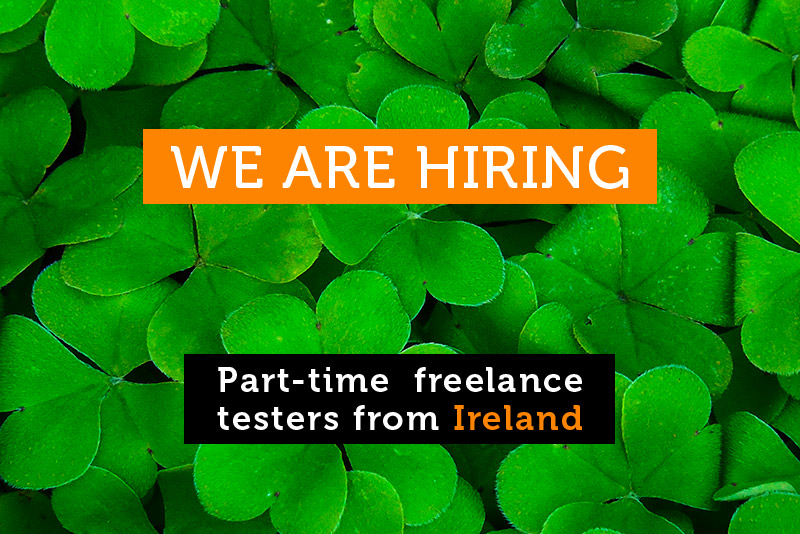 We`re hiring QA’s from Ireland!