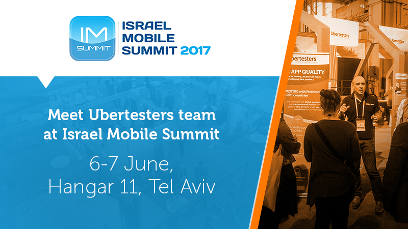 Let’s meet at Israel Mobile Summit 2017 in Tel Aviv!