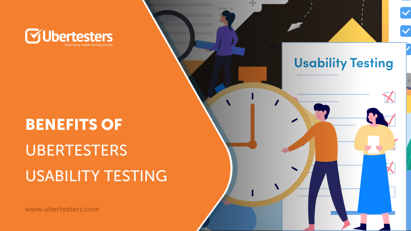 The Benefits of Ubertesters Usability Testing