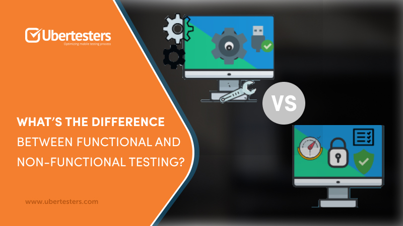 The Differences Between Functional and Non-functional Testing