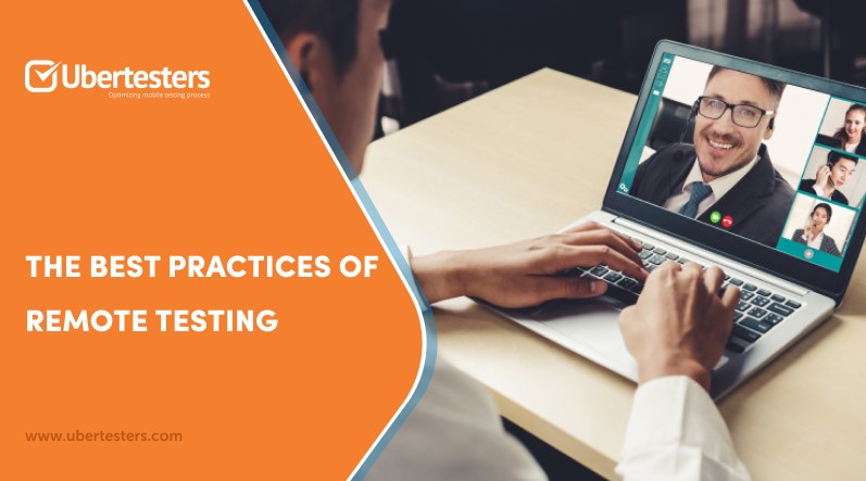 The Best Practices Of Remote Testing