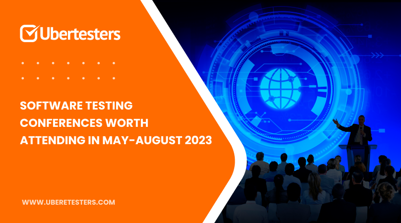 Software Testing Conferences Worth Attending in May-August 2023