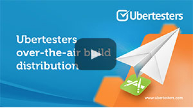 Ubertesters over-the-air build distribution