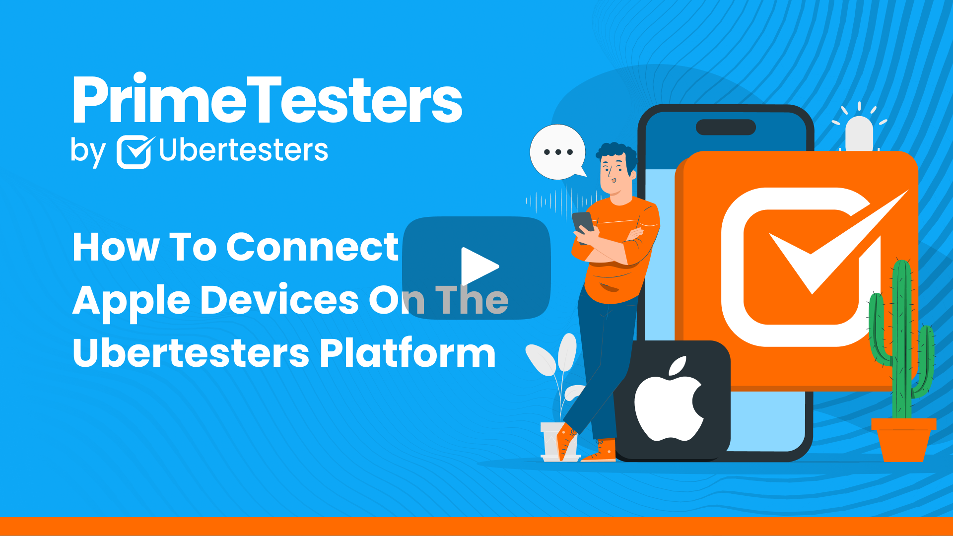 How To Connect Apple Devices On The Ubertesters Platform