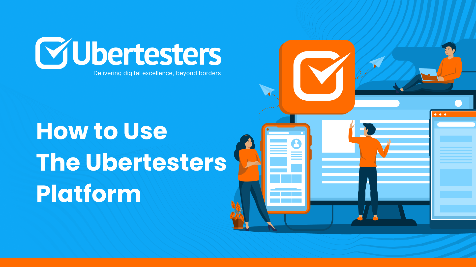 How to Use the Ubertesters Platform