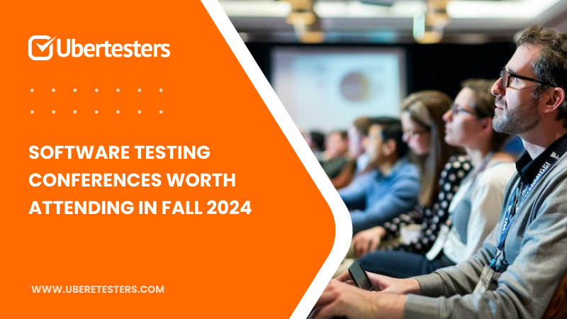 Software Testing Conferences Worth Attending in Fall 2024