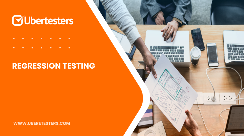 Regression testing services | Hire Ubertesters global team